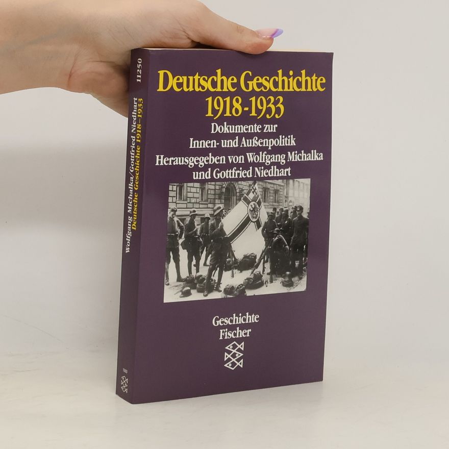 Wolfgang Michalka Deutsche Geschichte 1918 - 1933