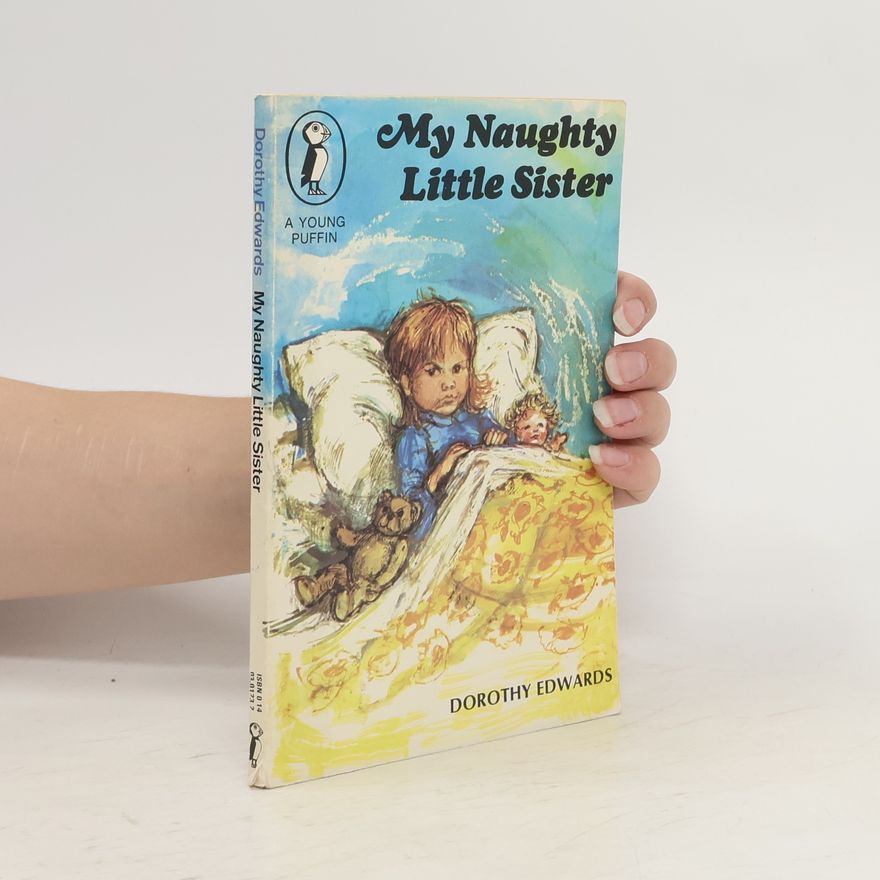 Dorothy Edwards My naughty little sister