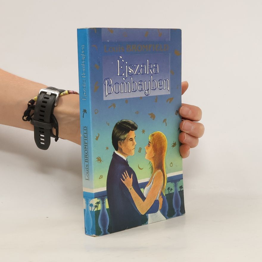 Louis Bromfield Éjszaka Bombayben