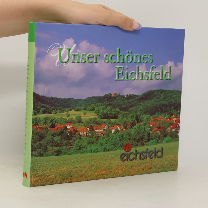 Josef Keppler Unser schönes Eichsfeld