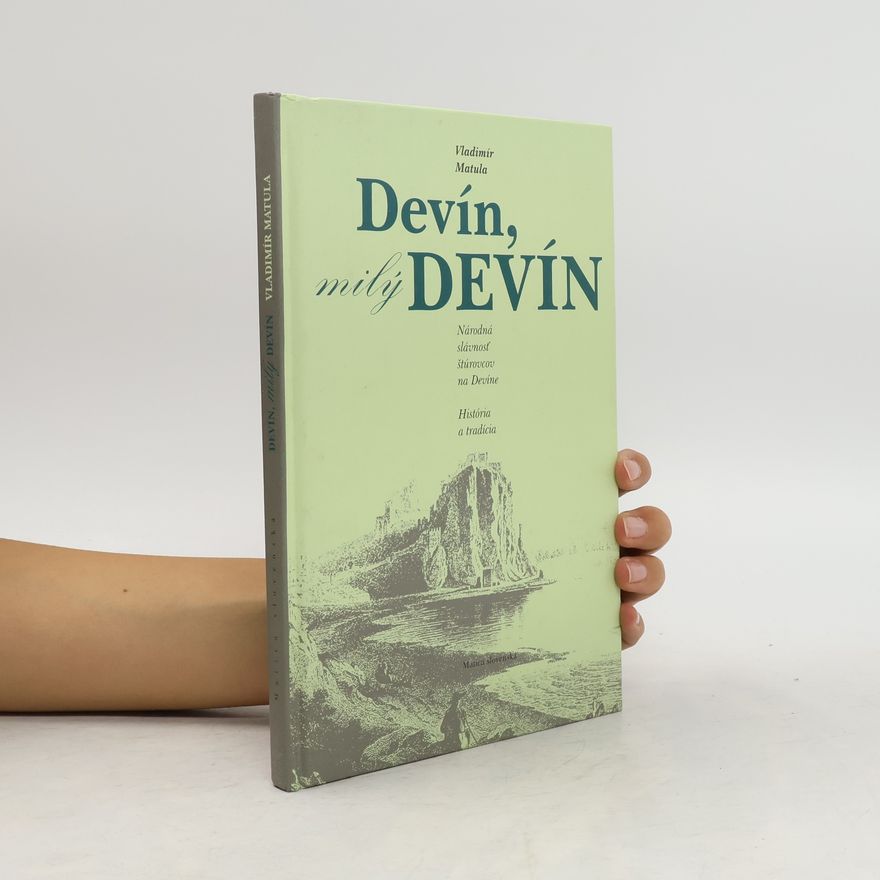 Vladimír Matula Devín, milý Devín