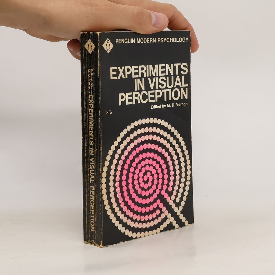 M. D. Vernon Experiments in visual perception
