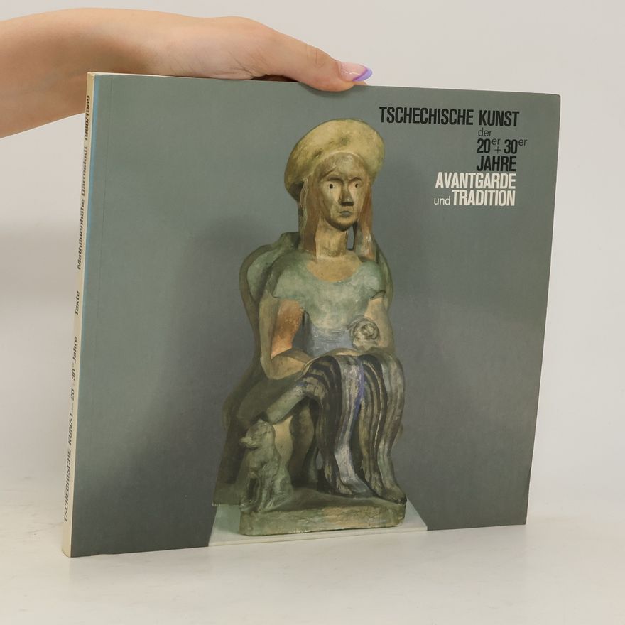 Autorenkollektiv Tschechische Kunst der 20er + 30er Jahre, Avantgarde und Tradition. Textband