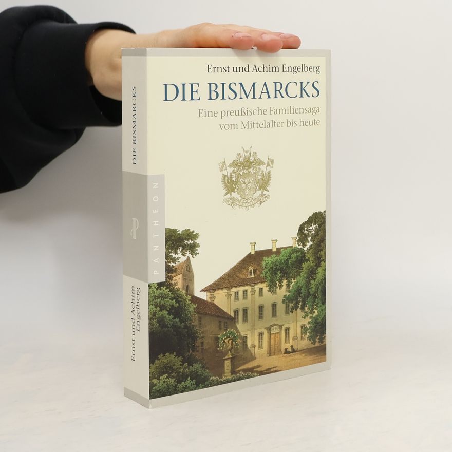 Ernst Engelberg Die Bismarcks