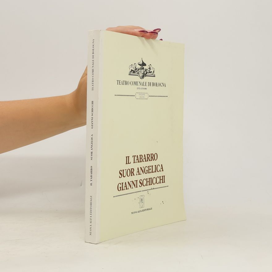 Kolektív autorov Il tabarro. Suor Angelica. Gianni Schicchi