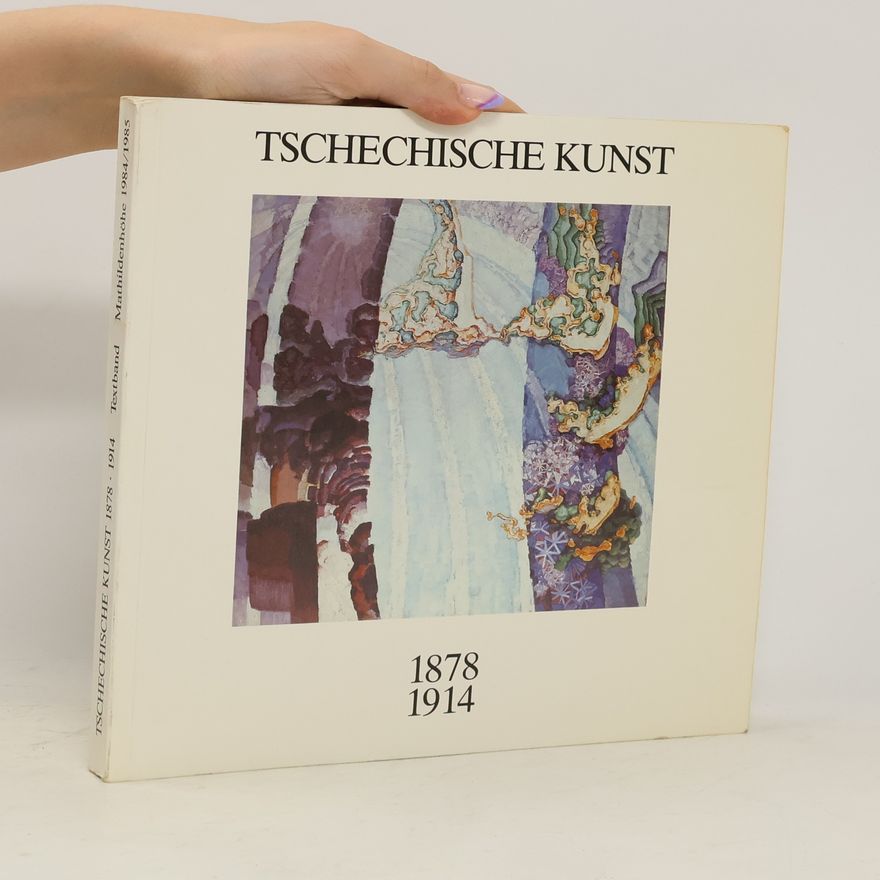 Autorenkollektiv Tsechische Kunst 1878-1914