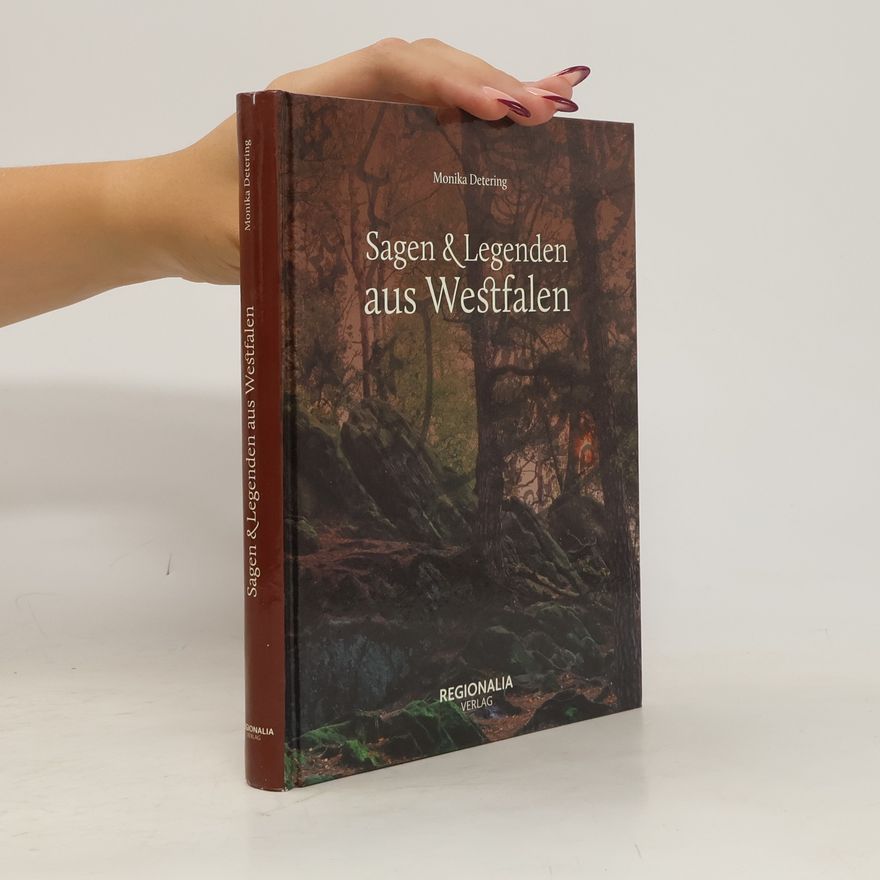 Monika Detering Sagen und Legenden aus Westfalen
