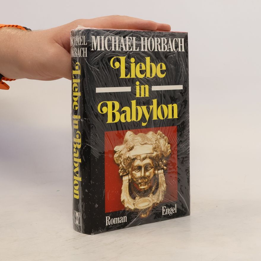 Michael Hornbach Liebe in Babylon