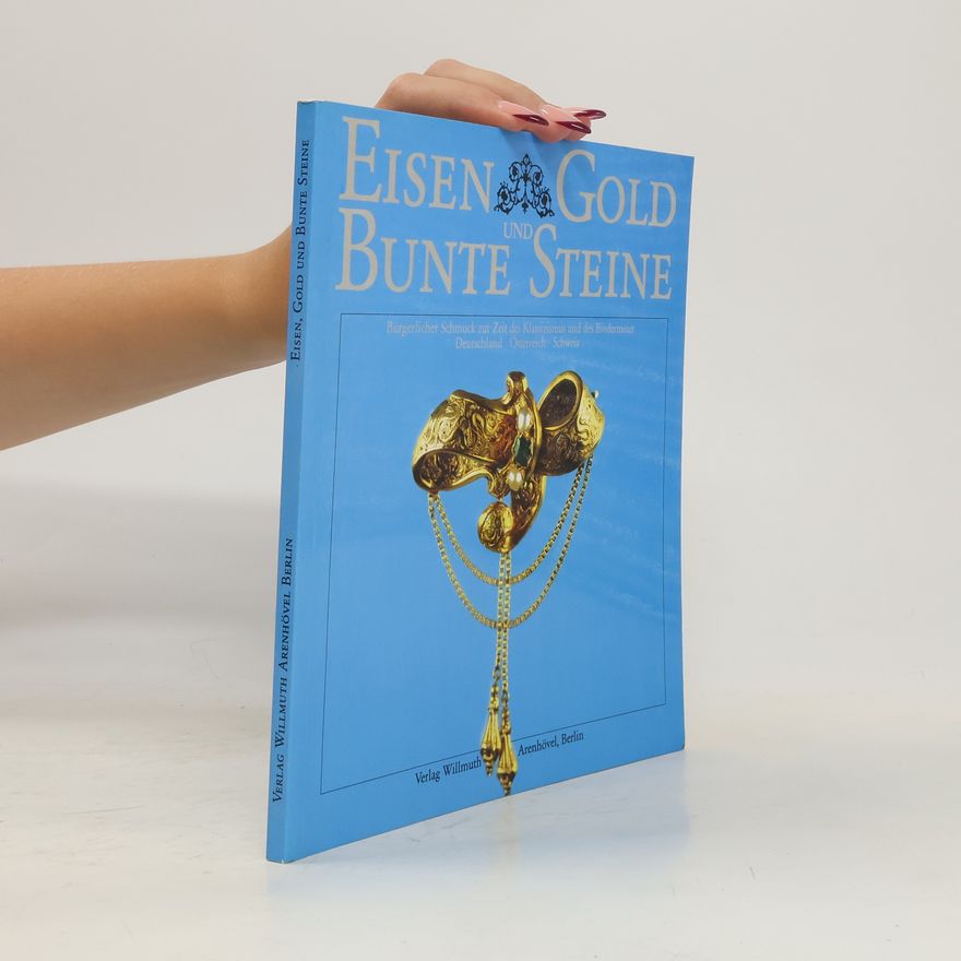 Brigitte Marquardt Eisen, Gold und bunte Steine