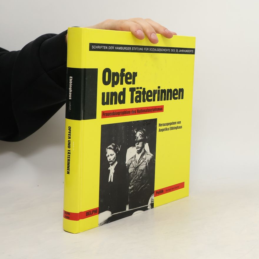 Angelika Ebbinghaus Opfer und Täterinnen