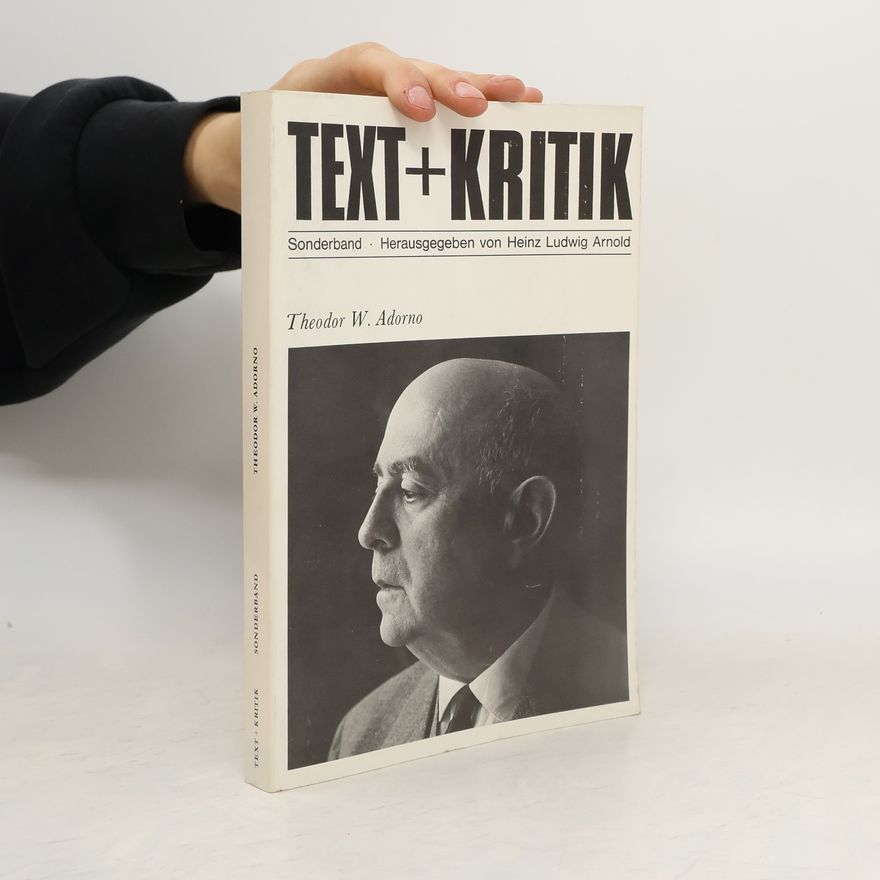 Heinz Ludwig Arnold Theodor W. Adorno