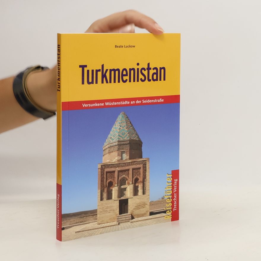 Beate Luckow Turkmenistan