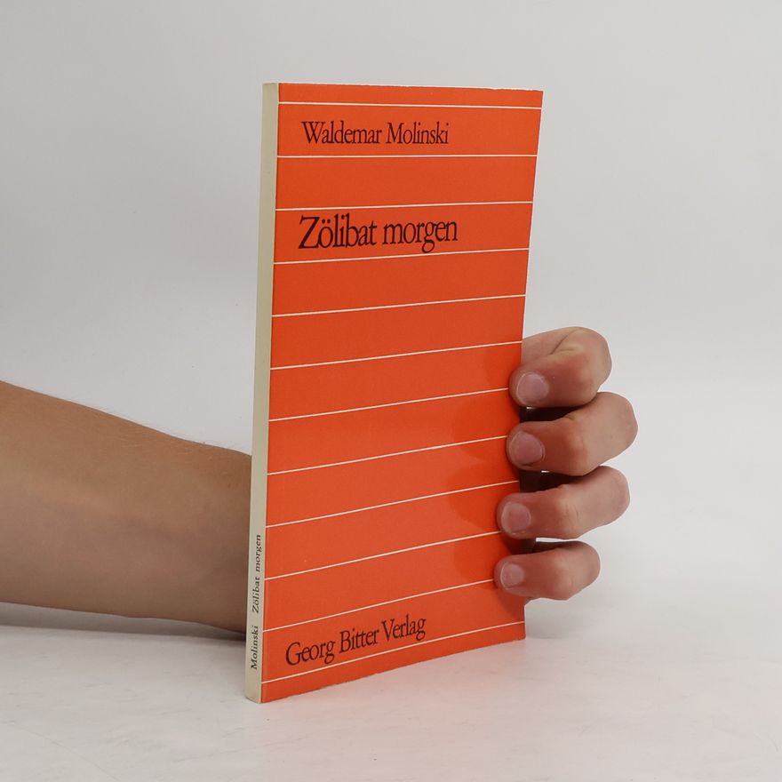 Waldemar Molinski Zölibat morgen