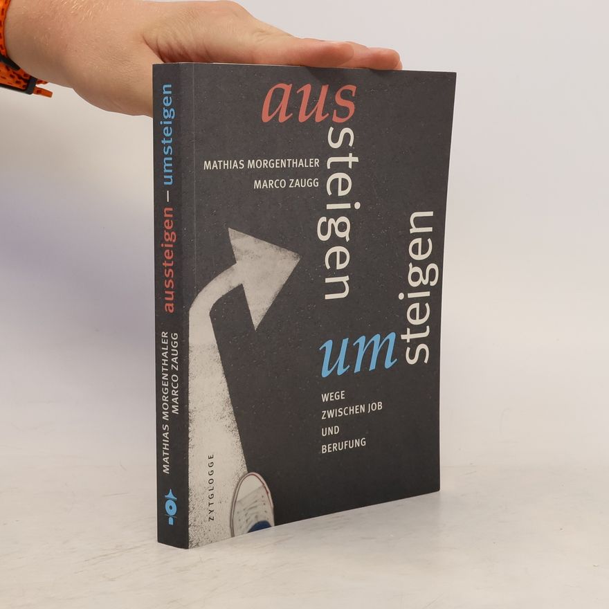 Mathias Morgenthaler Aussteigen - umsteigen