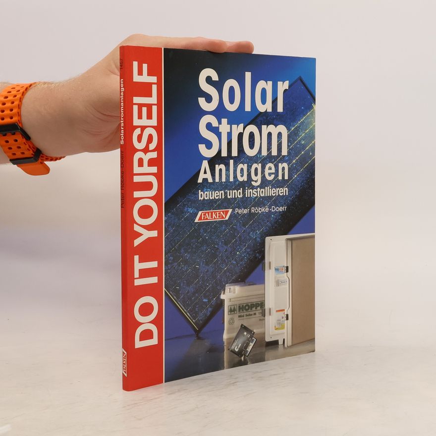 Peter Röbke-Doerr Solarstromanlagen bauen und installieren.