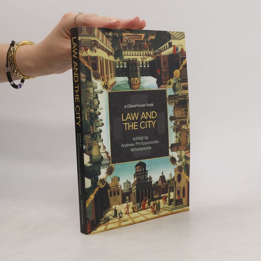 Andreas Philippopoulos-Mihalopoulos GlassHouse: Law and the City