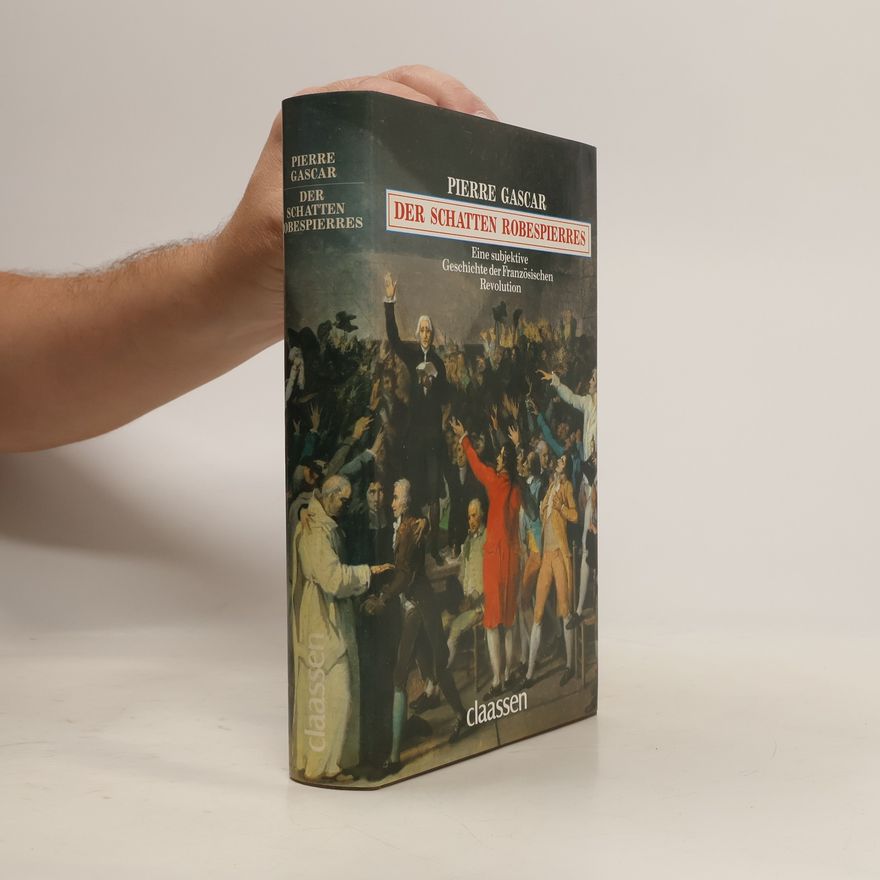 Pierre Gascar Der Schatten Robespierres