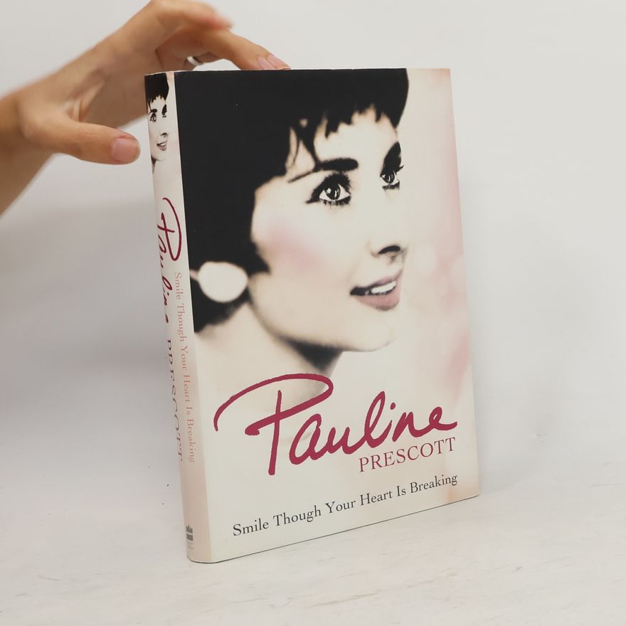 Pauline Prescott Smile Though Your Heart Is Breaking