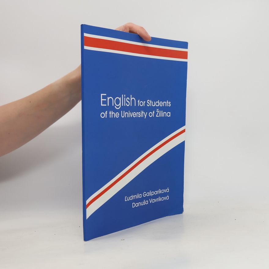 Danuša Vavríková English for Students of the University of Žilina