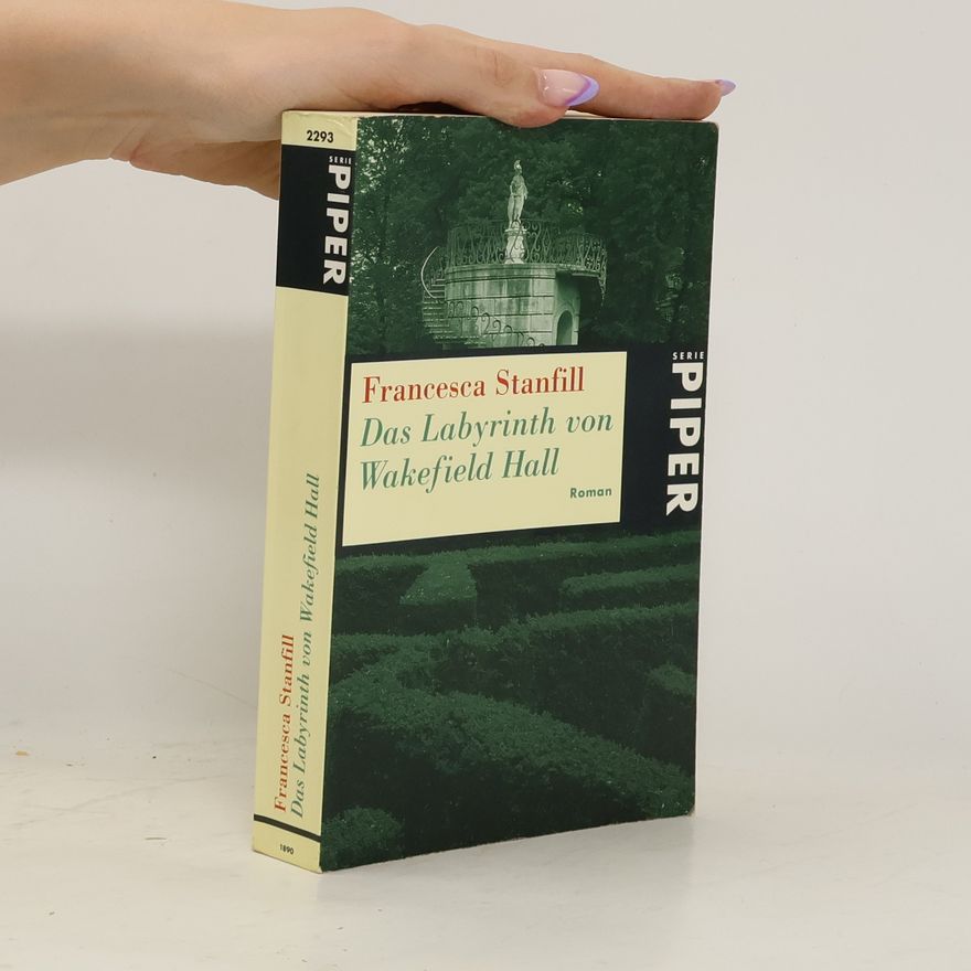 Francesca Stanfill Das Labyrinth von Wakefield Hall