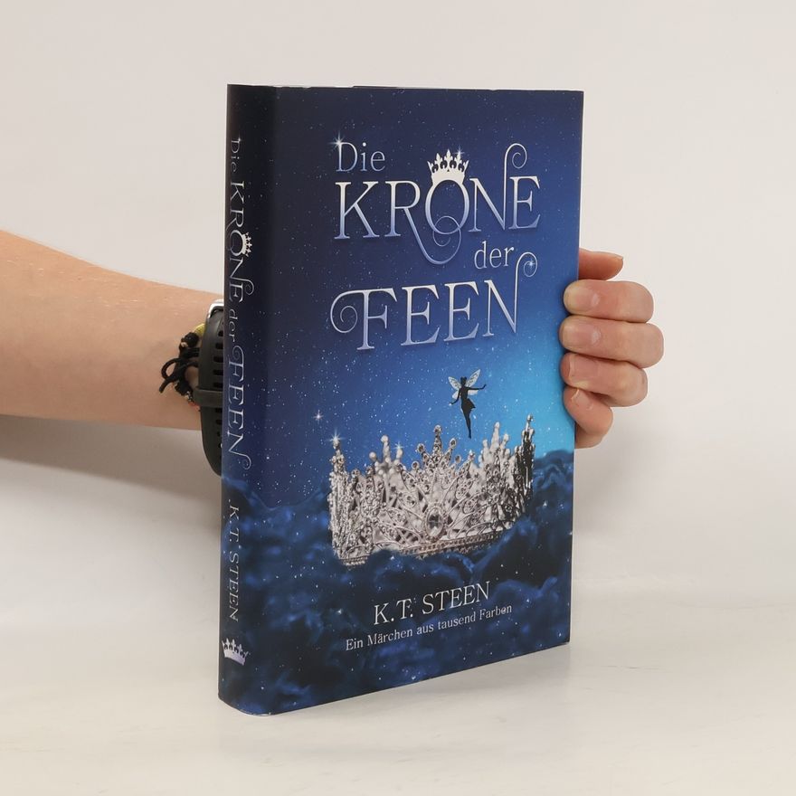 K.T. Steen Die Krone der Feen