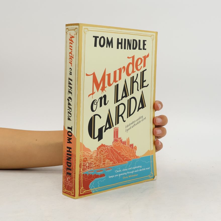 Tom Hindle Murder on Lake Garda