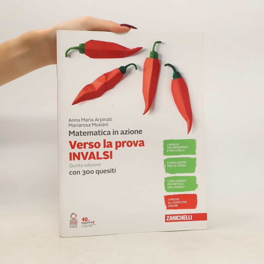 Mariarosa Musiani Matematica in azione Verso la prova INVALSI
