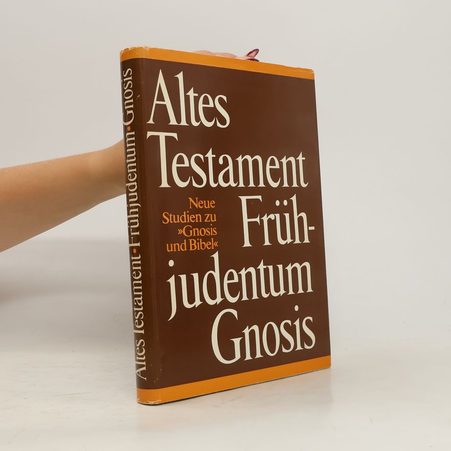 Karl-Wolfgang Michel Altes Testament, Frühjudentum, Gnosis