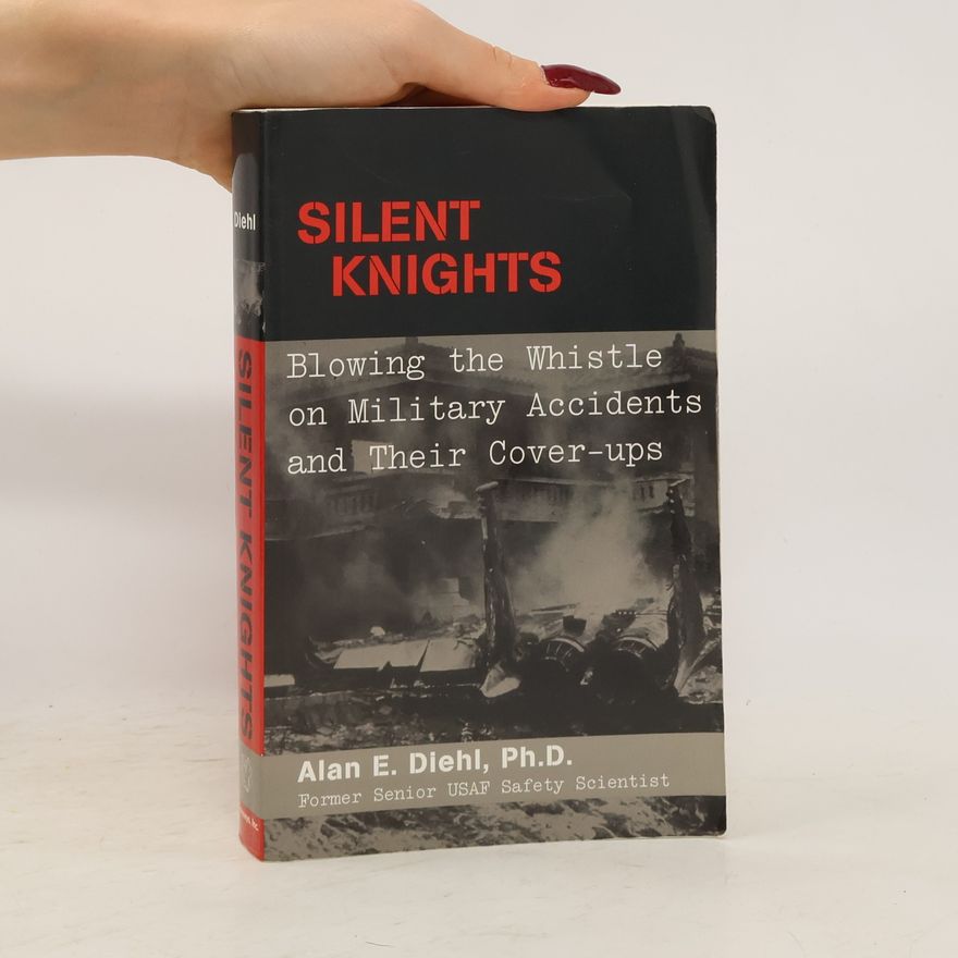 Alan E. Diehl Ph. D. Silent Knights