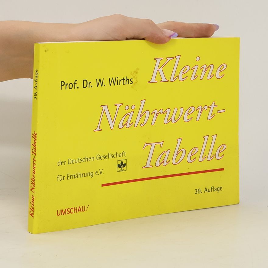Willi Wirths Kleine Nährwert-Tabelle der Deutschen Gesellschaft für Ernährung e.V.