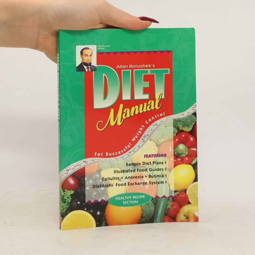 Allan Borushek Allan Borushek's Diet Manual