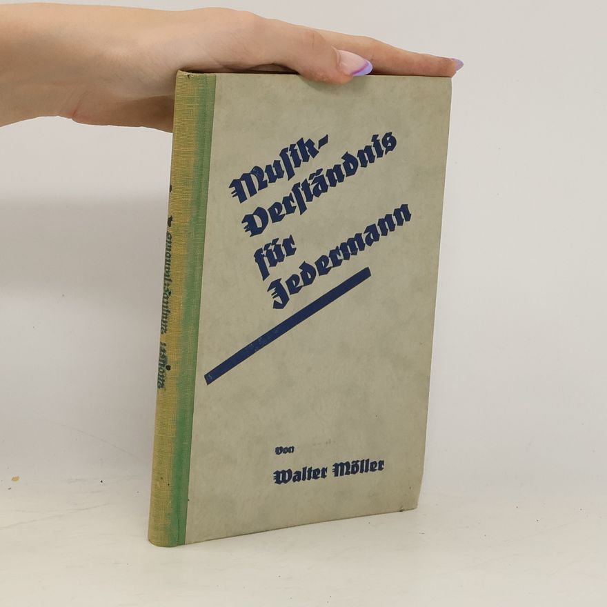Walter Möller Musikverständnis für Jedermann