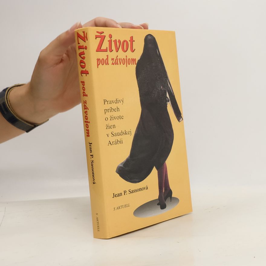 Jean Sasson Život pod závojom