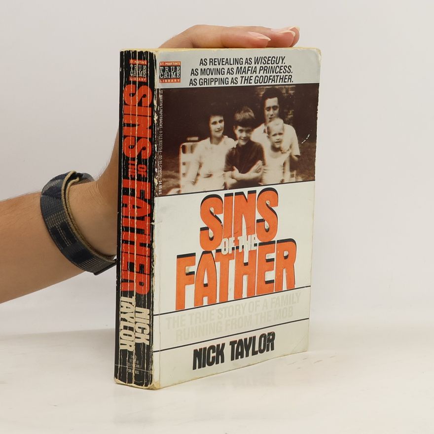 Nick Taylor St. Martin's True Crime Library: Sins of the Father