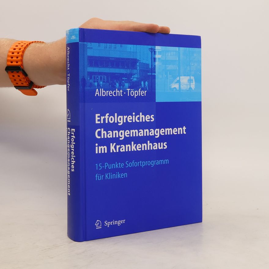Detlev Michael Albrecht Erfolgreiches Changemanagement im Krankenhaus