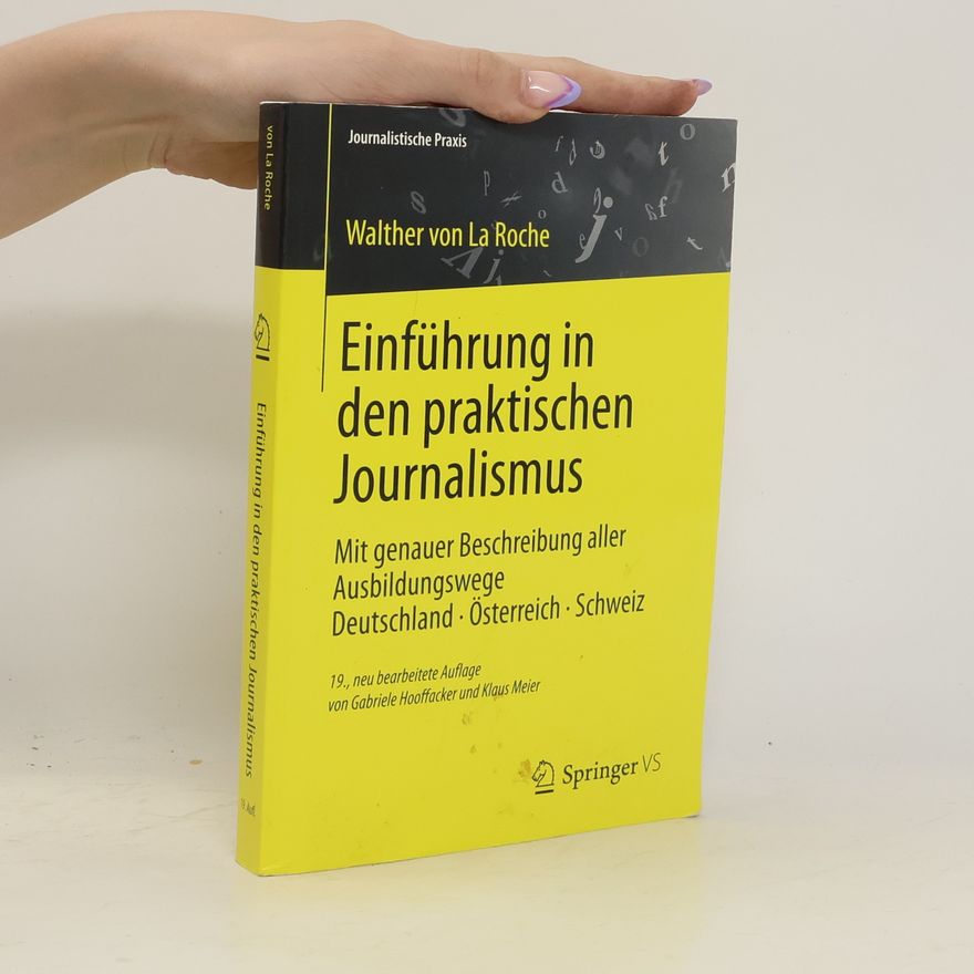 Walther von La Roche Einführung in den praktischen Journalismus