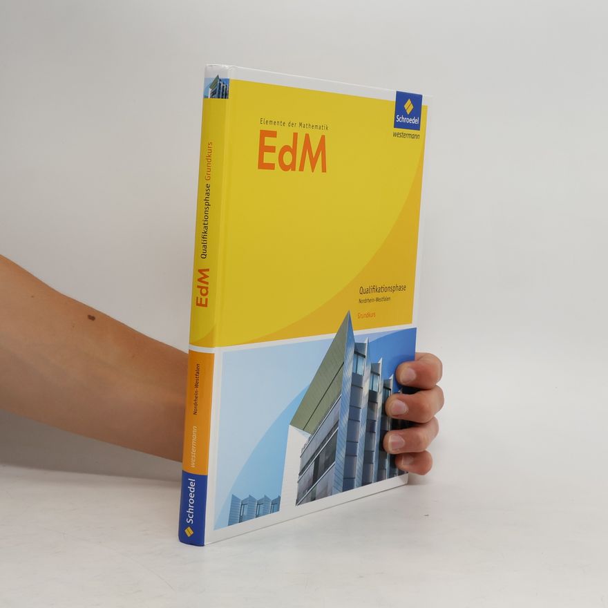 Kolektiv autorů Elemente der Mathematik. Qualifikationsphase Grundkurs. Schülerband. Nordrhein-Westfalen