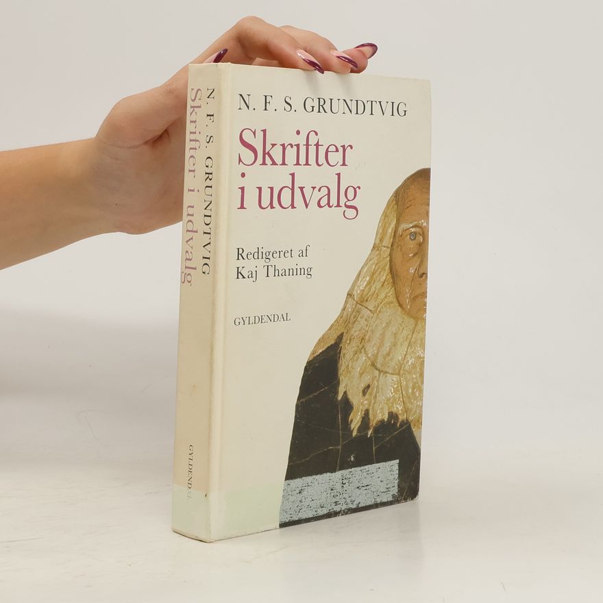 N. F. S. Grundtvig Skrifter i udvalg