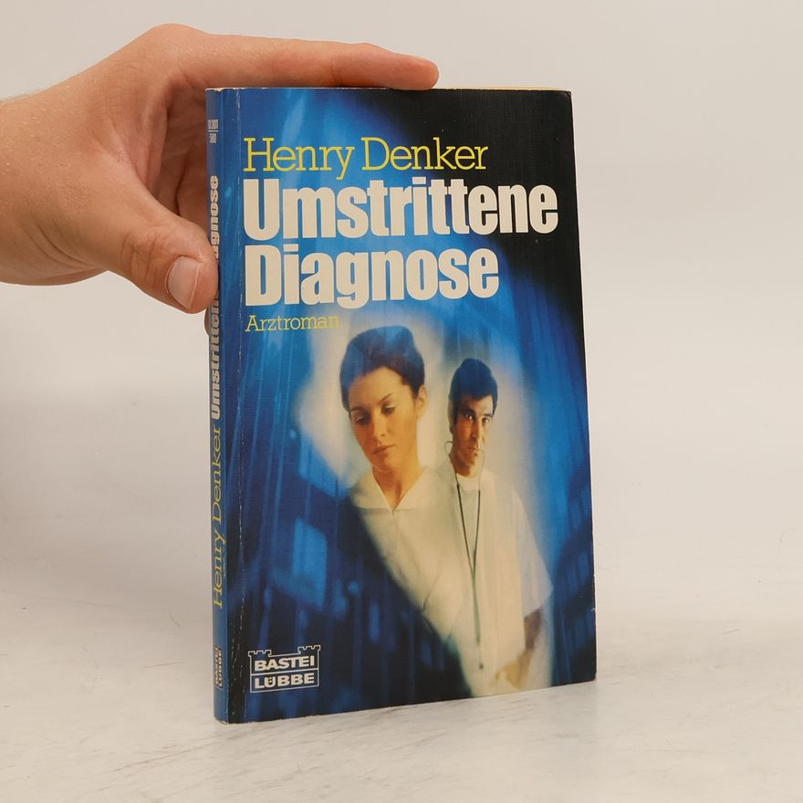 Henry Denker Umstrittene Diagnose