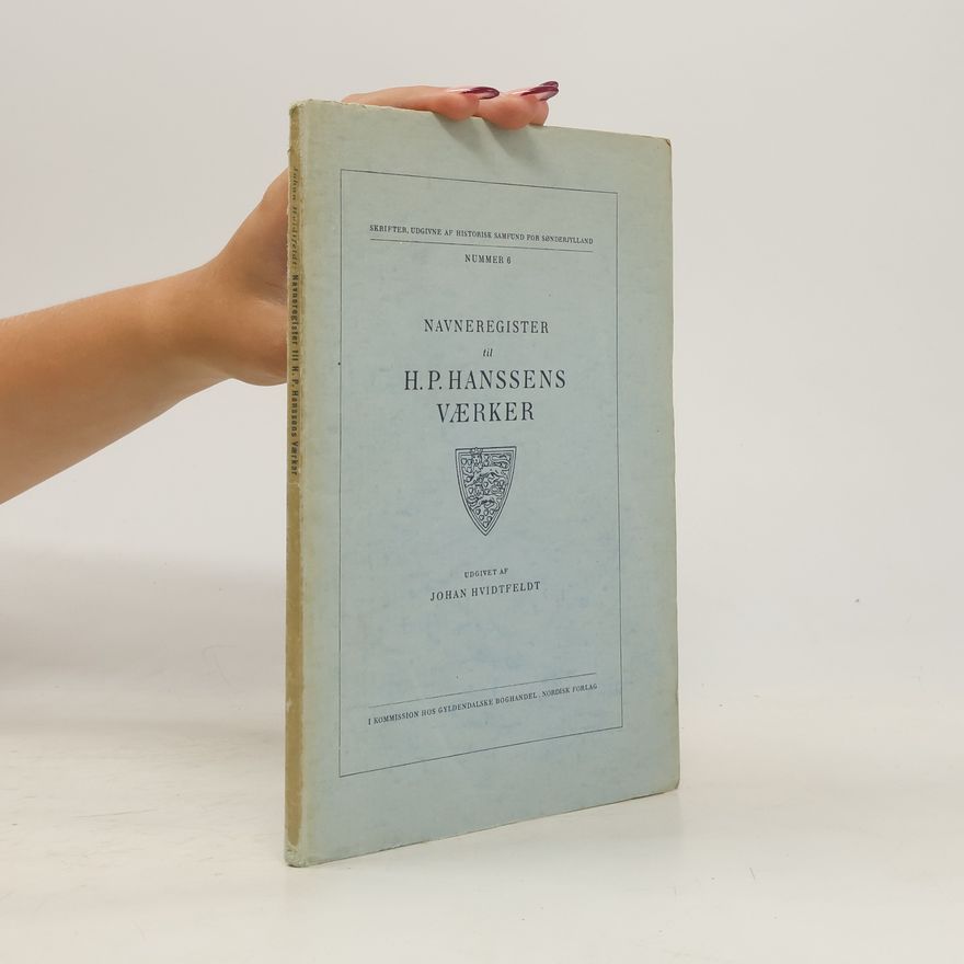 Johan Hvidtfeldt Navneregister til H. P. Hanssens Værker
