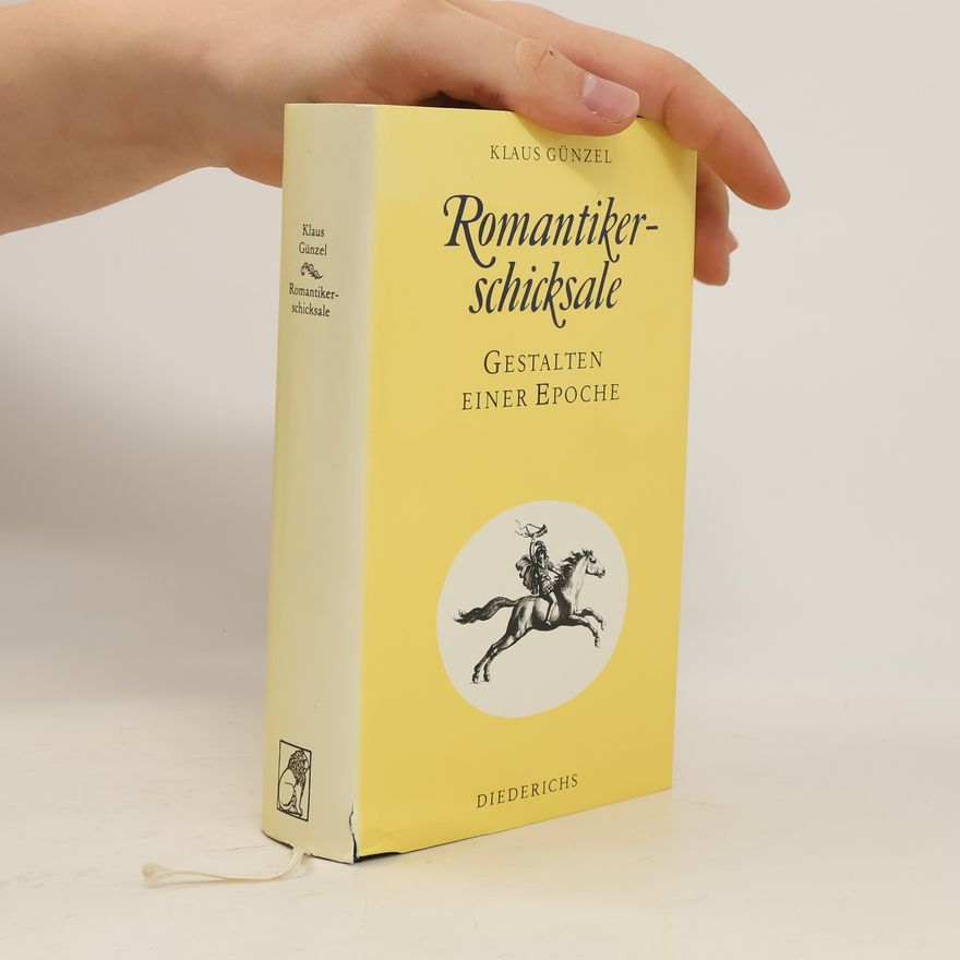 Klaus Günzel Romantikerschicksale