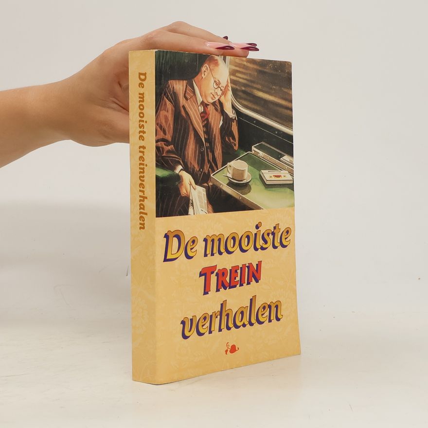 Various authors De mooiste treinverhalen