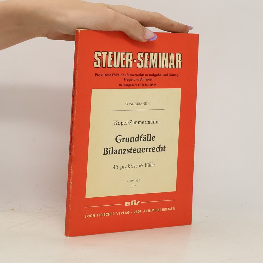 Dieter Kopei Grundfälle Bilanzsteuerrecht