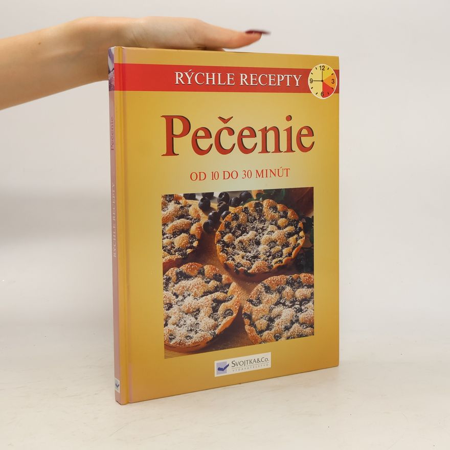 Collectif d'auteurs Rýchle recepty: Pečenie (od 10 do 30 minút)
