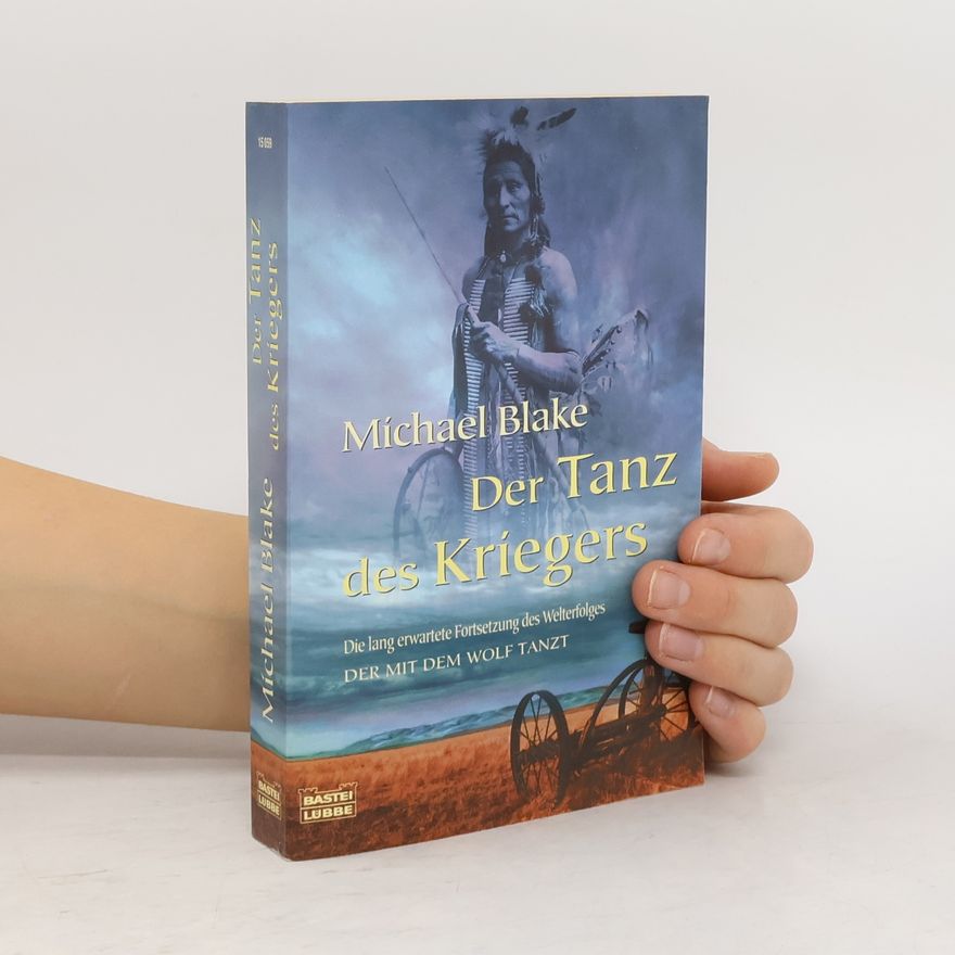 Michael Blake Der Tanz des Kriegers