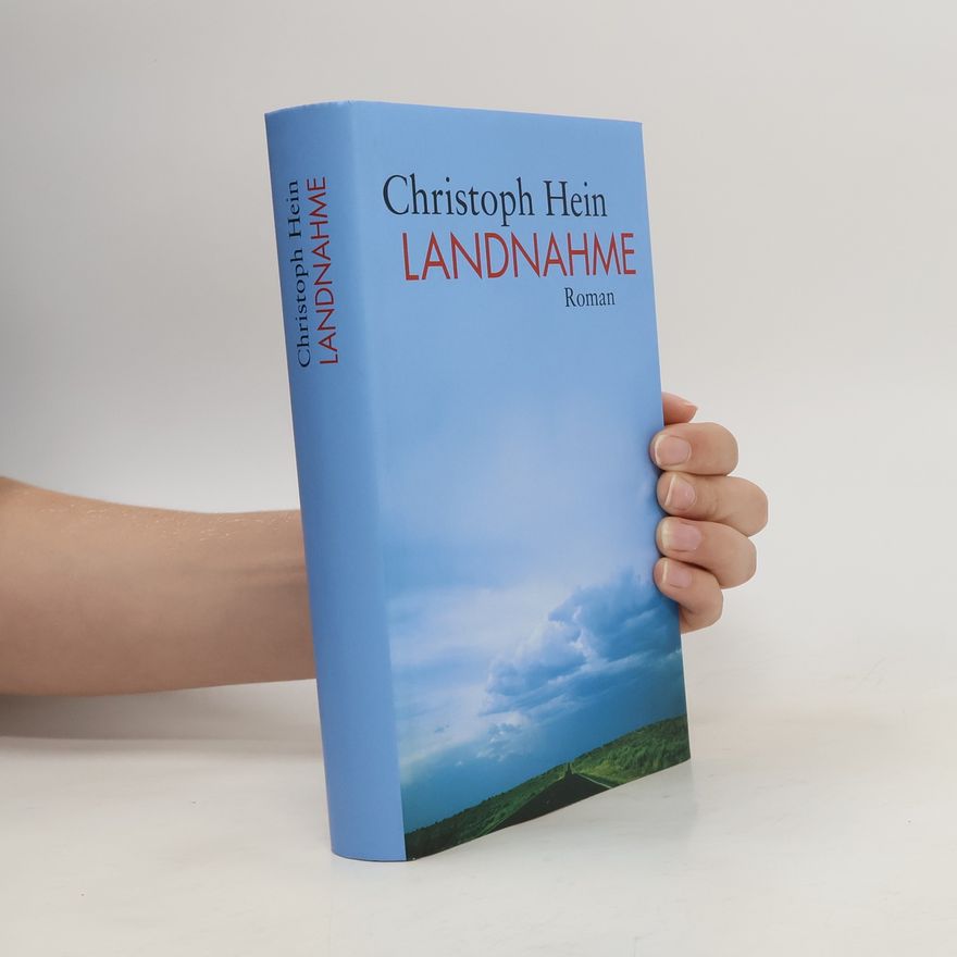 Christoph Hein Landnahme