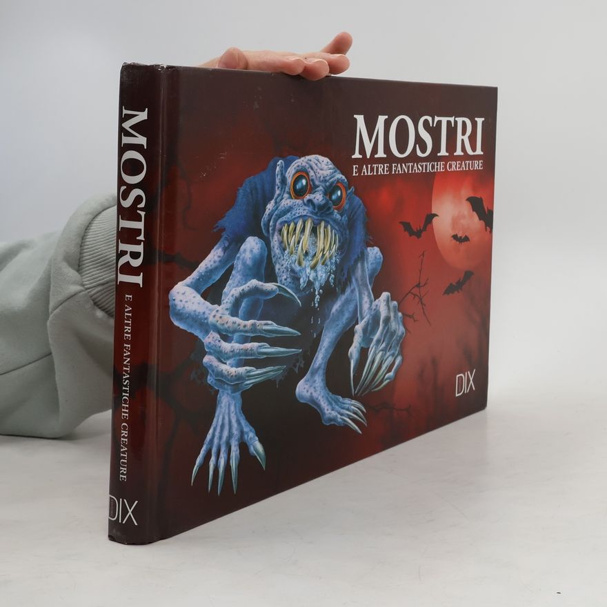 Dix Mostri e altre fantastiche creature