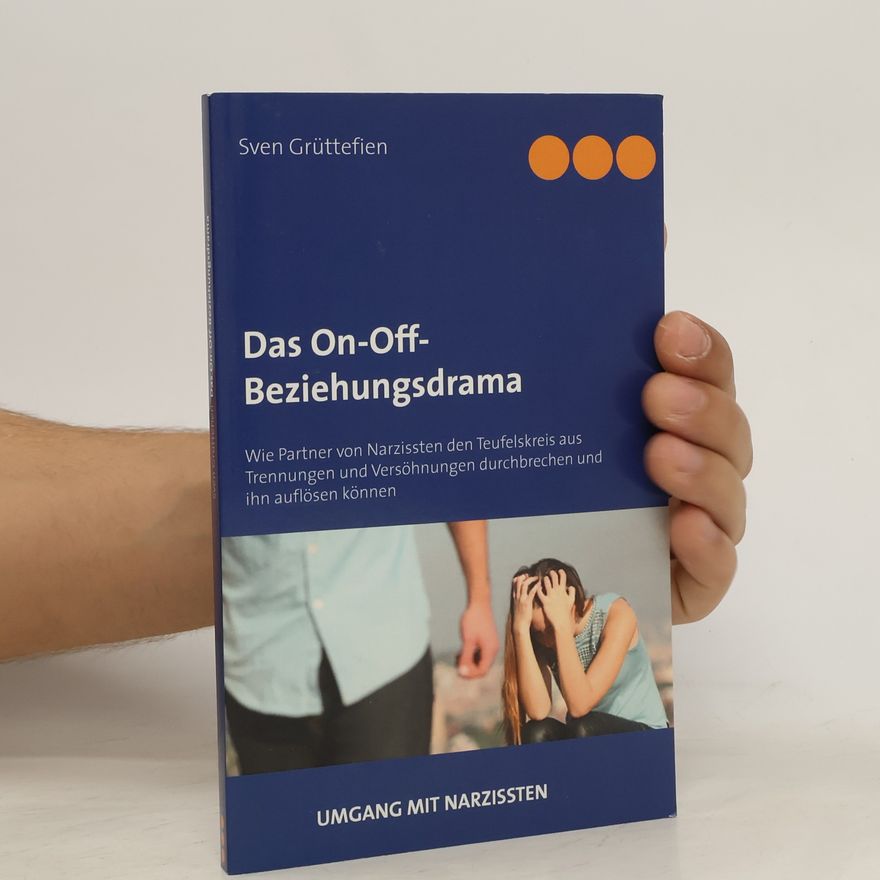 Sven Grüttefien Das On-Off-Beziehungsdrama