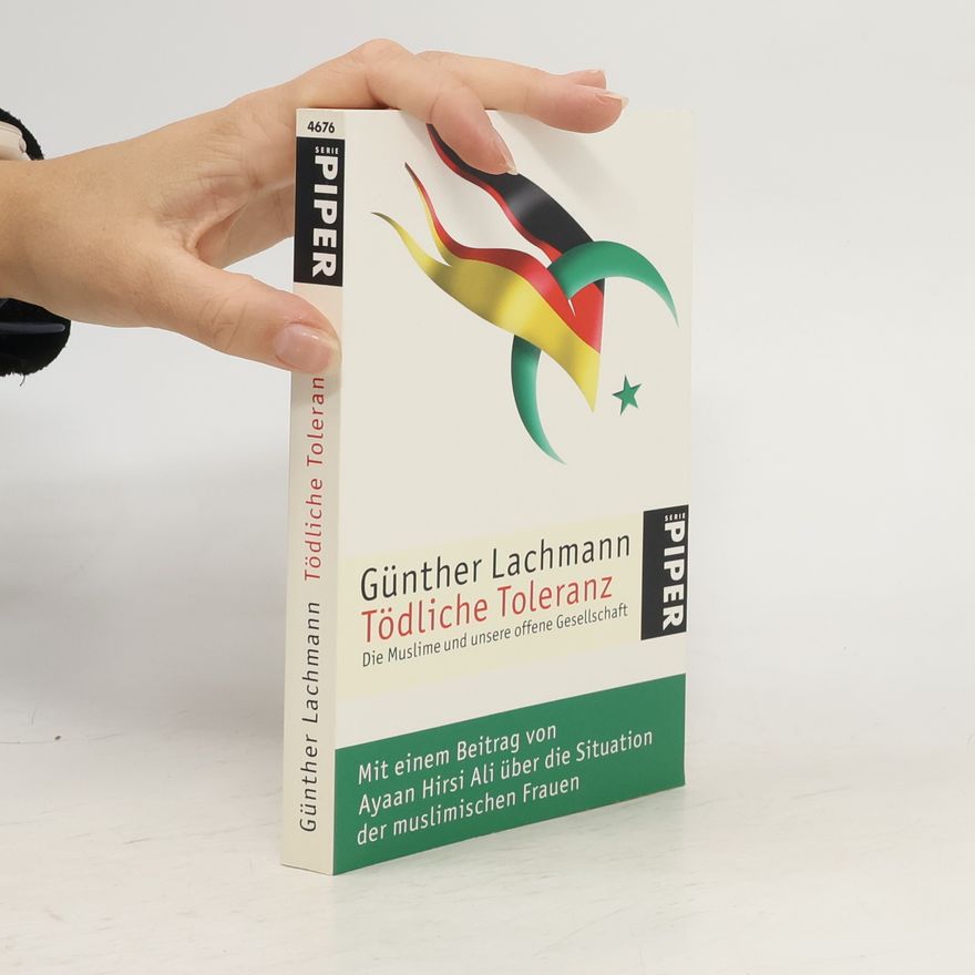 Günther Lachmann Tödliche Toleranz