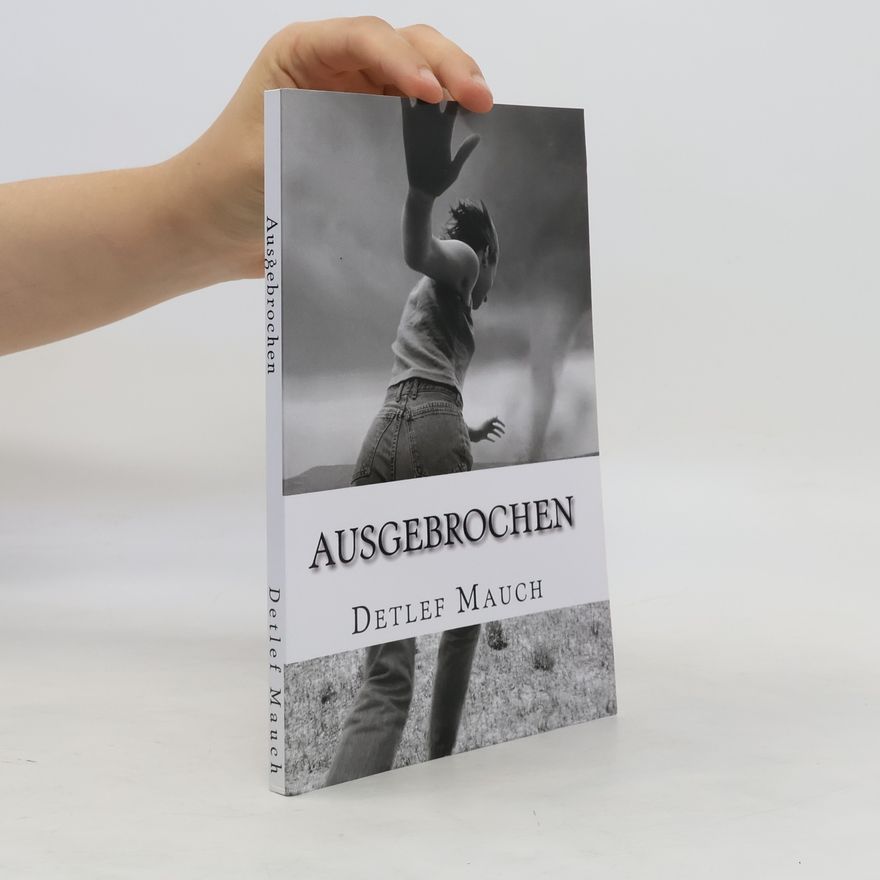 Detlef Mauch Ausgebrochen